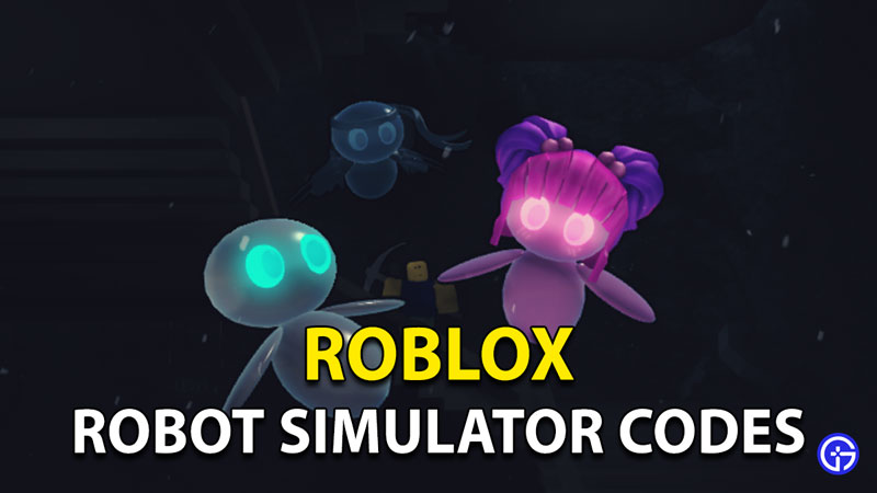 Robot Simulator Codes Roblox May 2023 NEW Gamer Tweak