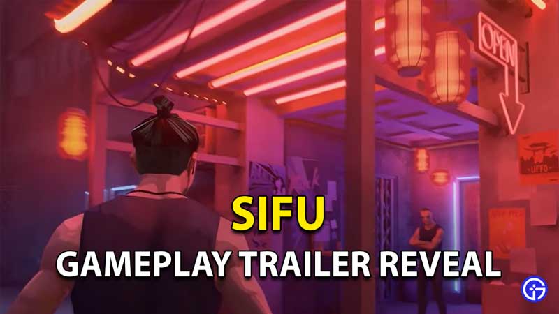 Sifu Official Gameplay Trailer Revealed