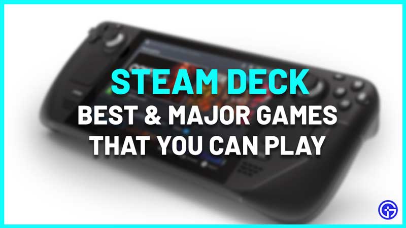 best PC games to play on Steam Deck