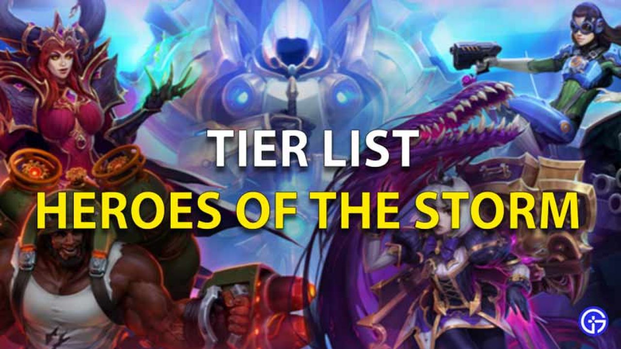 Hysterisk morsom Sygdom skitse Heroes Of The Storm Tier List All Characters Ranked 2021 - Mobile Legends