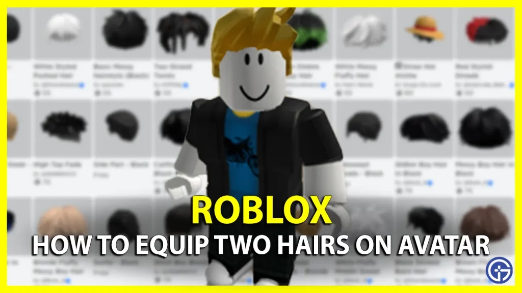 How To Equip Two Hairs On Avatar roblox multiple hairs free