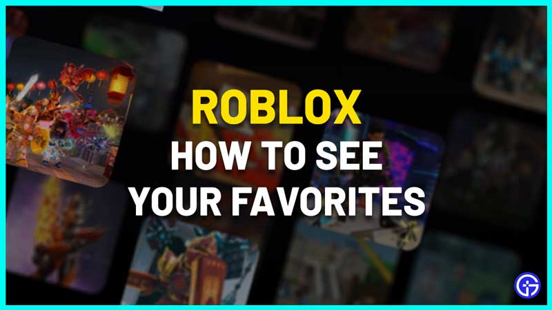 26 How To Check Favorited Items On Roblox
 10/2022