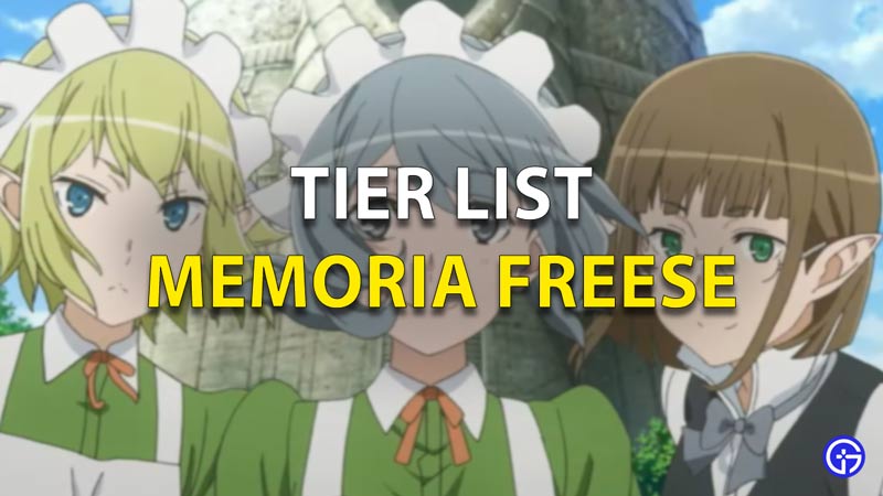 Memoria Freese Tier List