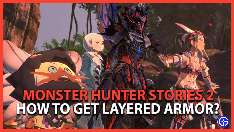 monster hunter stories 2 layered armor