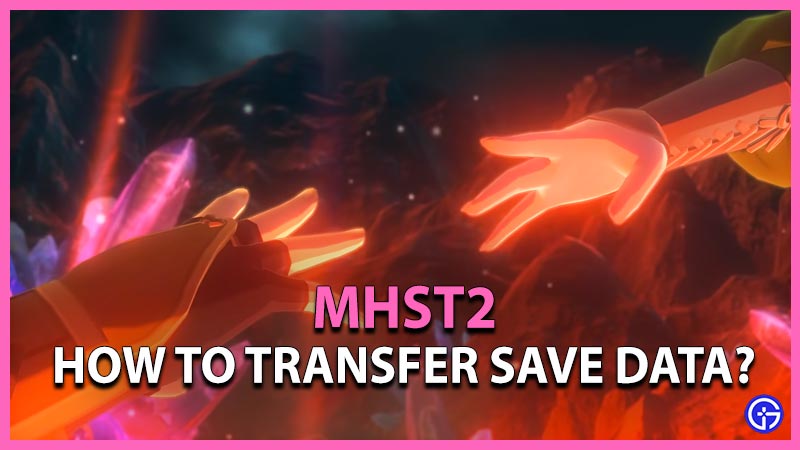 Monster Hunter Stories 2 Save Data transfer
