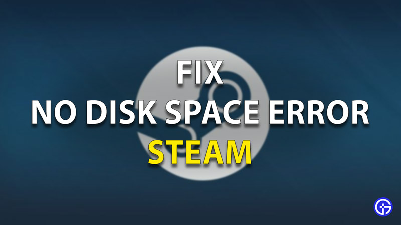 No Disk Space Available Steam