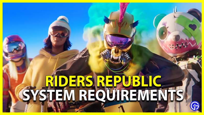 Riders Republic System Requirements