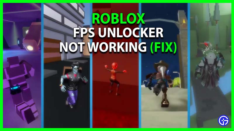 Roblox FPS Unlocker Not Working Fix
