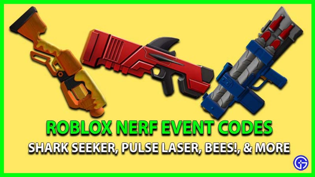 Roblox Nerf Event Codes October 2021 Free Rewards