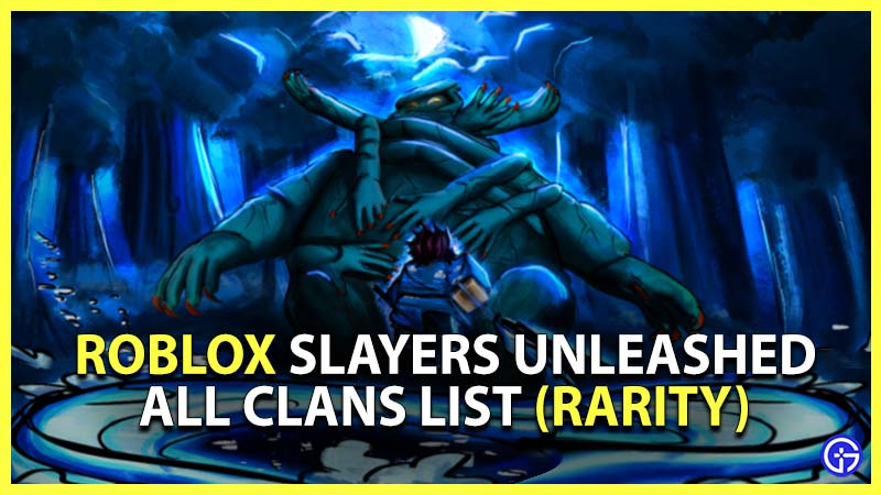 Slayers Unleashed Clans Rarity List