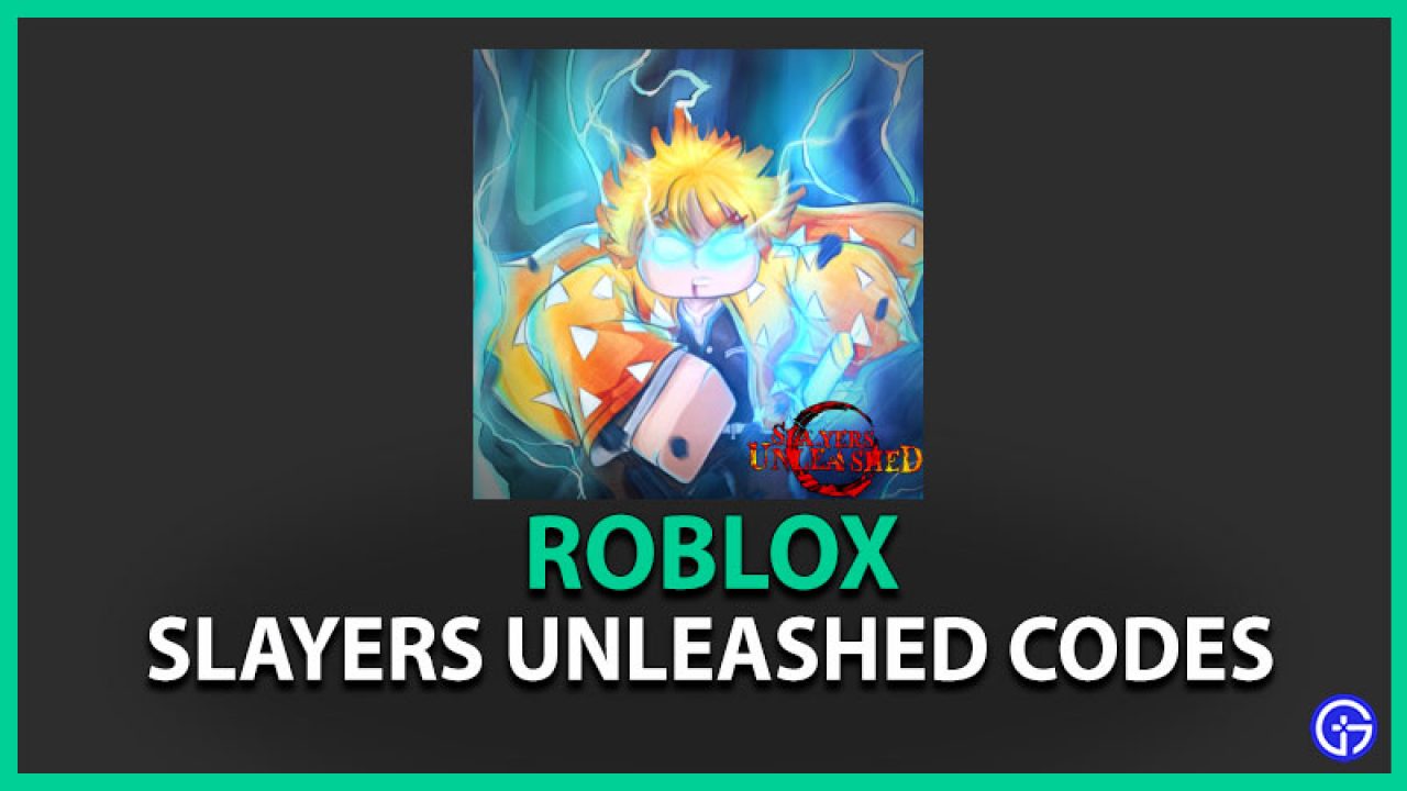 Slayers Unleashed Codes Roblox July 2021 Get Free Rerolls More - roblox demons slayer how to get reward