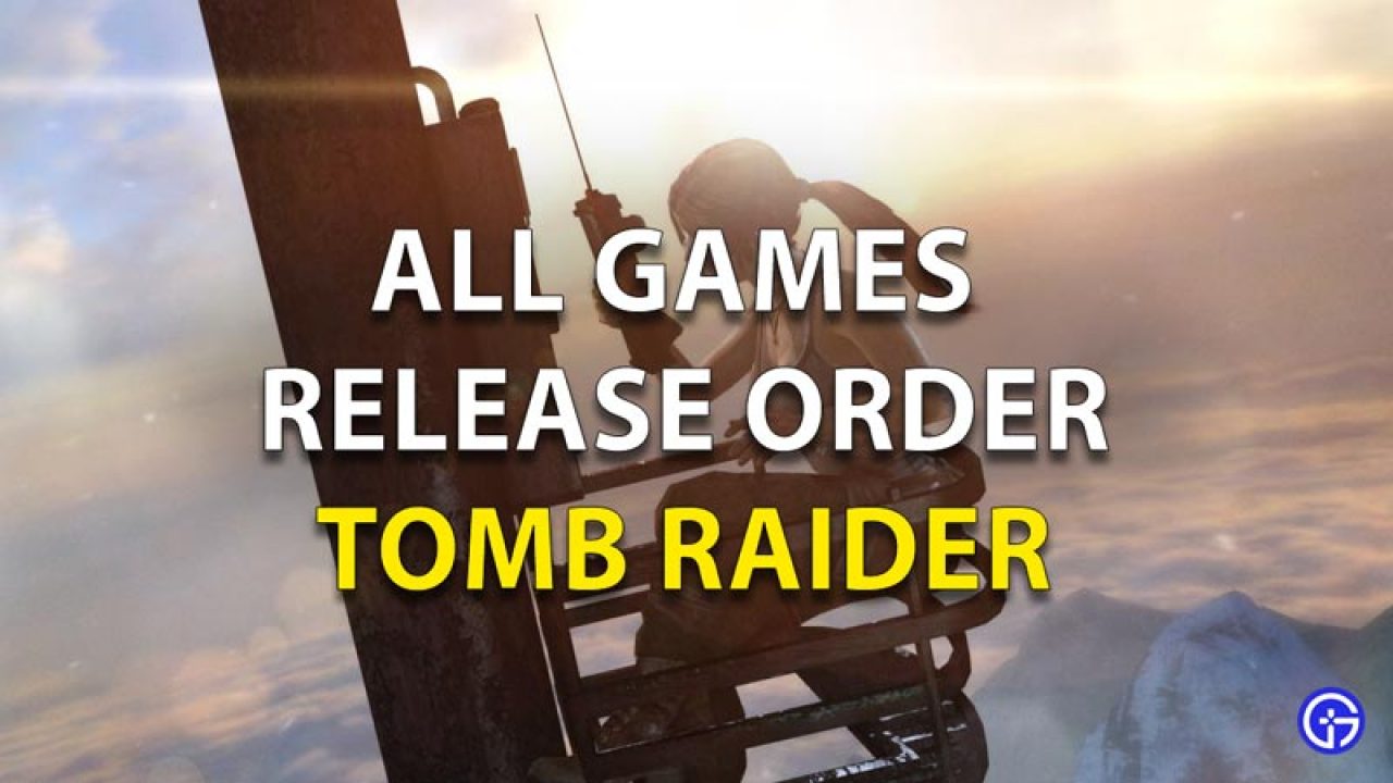 Tomb raider games in order