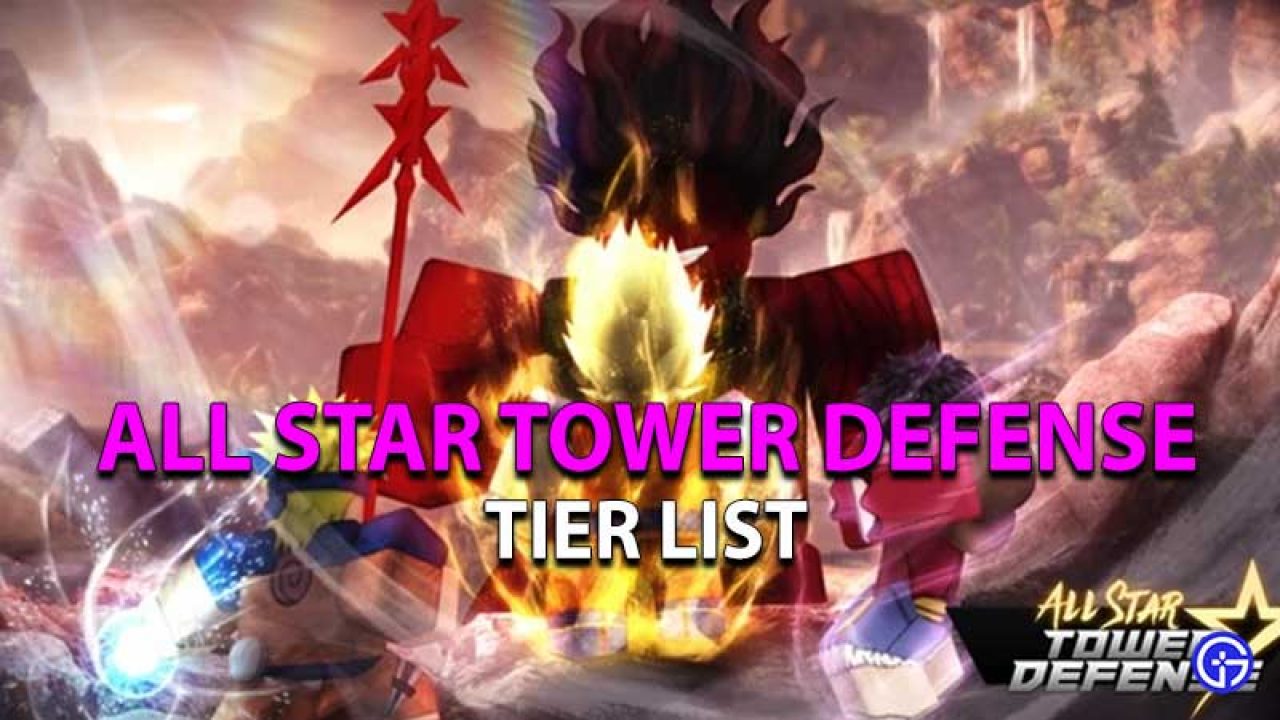 All Star Tower Defense Tier List Every Character Ranked - roblox how to make ranks in games
