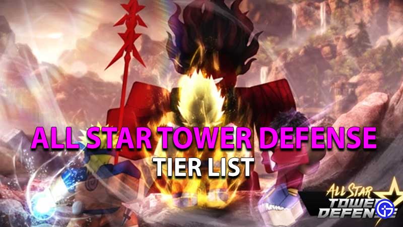 all star tower defense tier list
