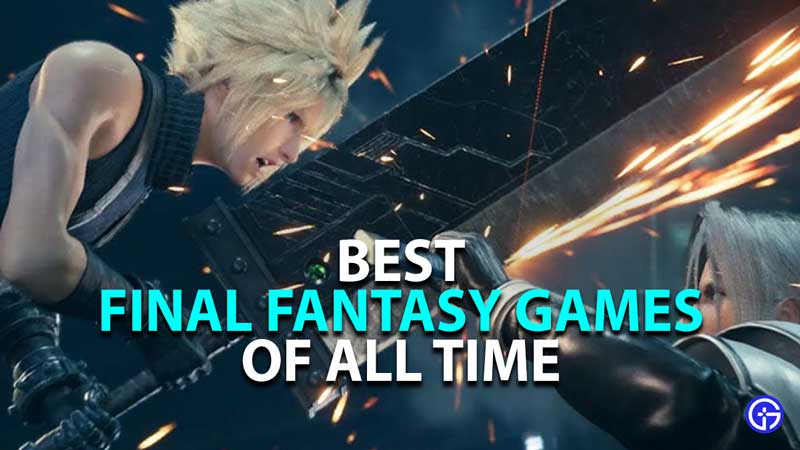 Best Final Games Of All Time | All Games Ranked - Gamer Tweak