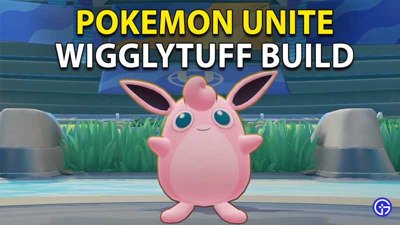 Pokemon Unite Wigglytuff Build