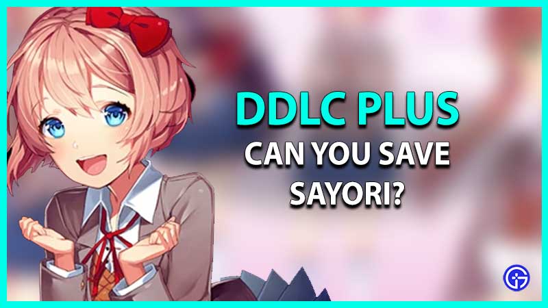 can you save sayori in doki doki literature club plus