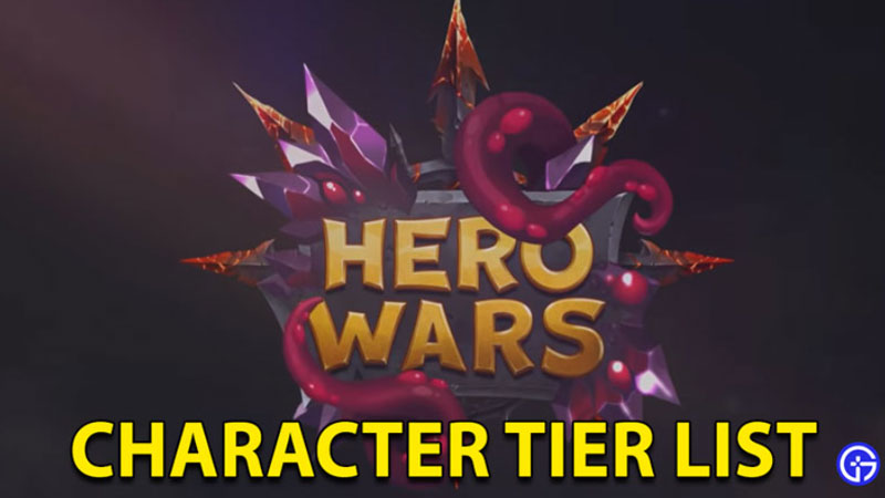 Hero Wars Tier List