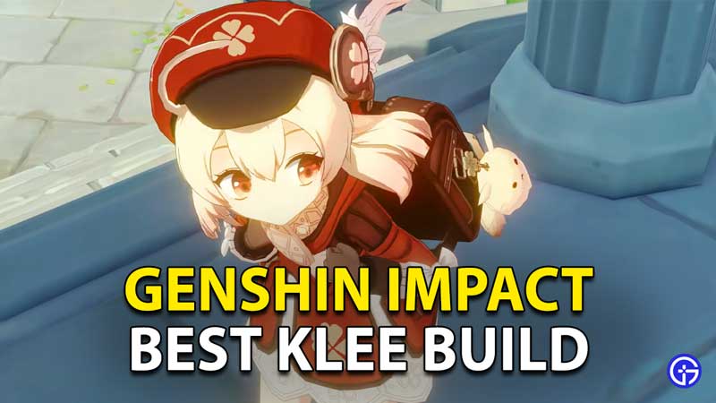 Genshin Impact Best Klee Build Guide