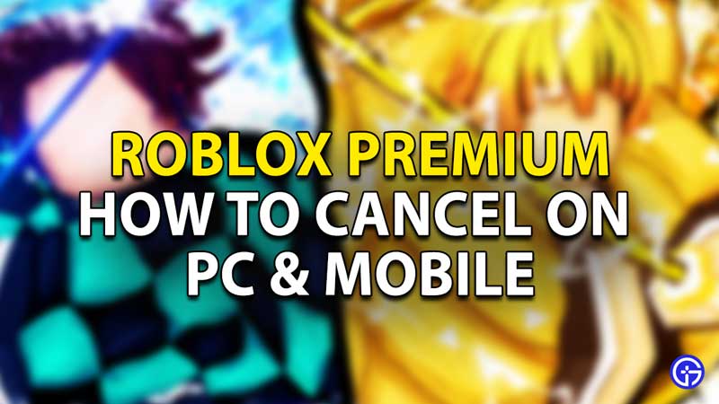 cancel roblox premium