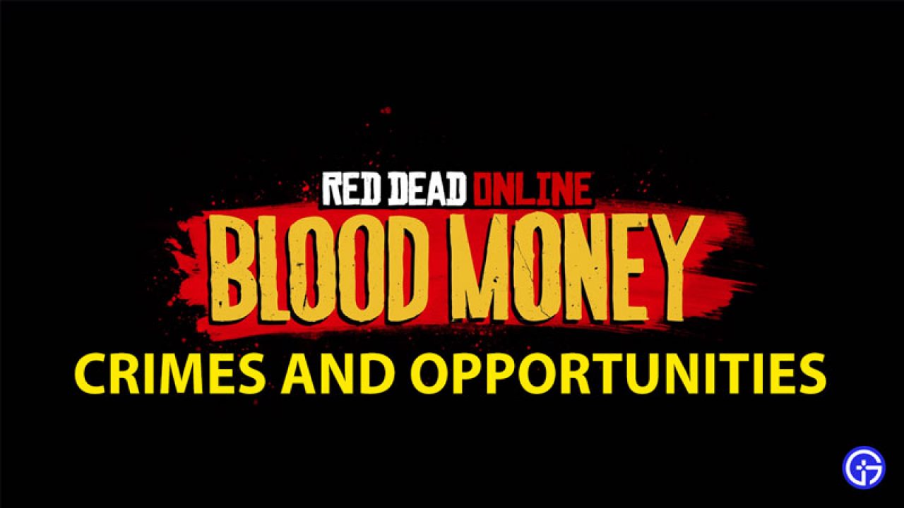 Dead Redemption 2 Online Crimes And Opportunities