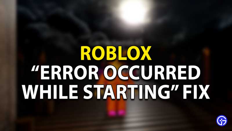 Roblox Error Occured Fix