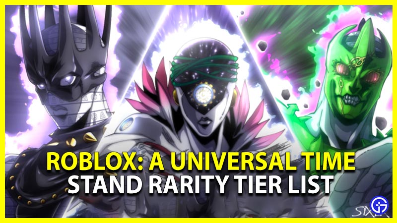 A Universal Time AUT Stand Rarity Tier List