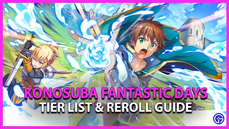 Konosuba Fantastic Days Tier List & Reroll Guide