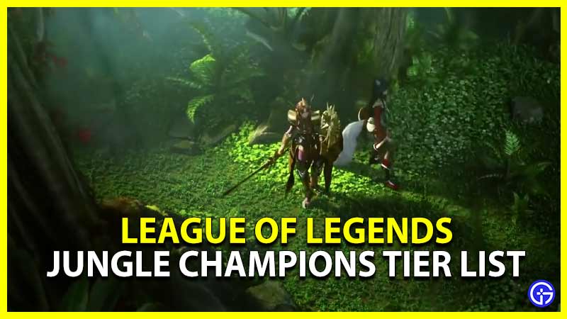 League of Legends Jungle Tier List LoL