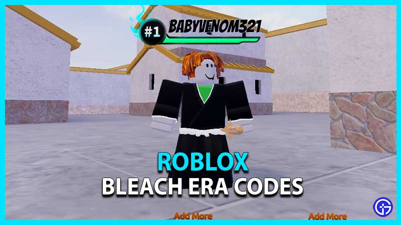Roblox Bleach Era Codes (July 2022) - Gamer Tweak
