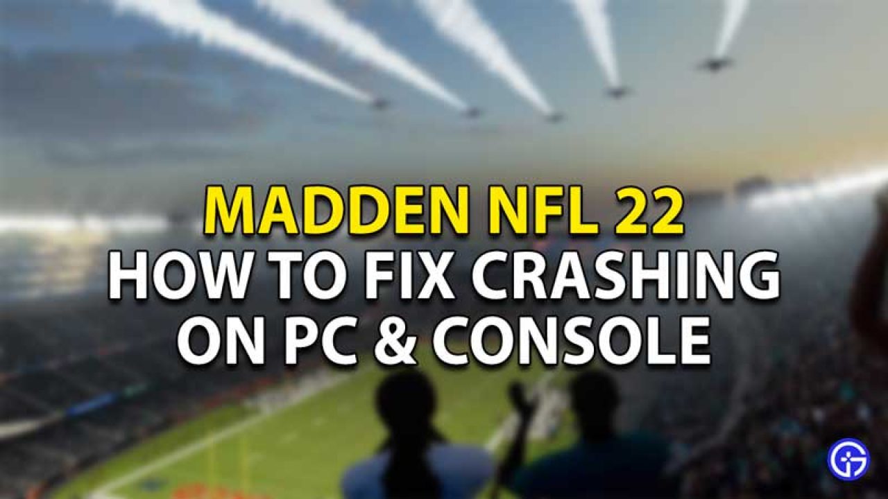 madden 19 pc crash to desktop