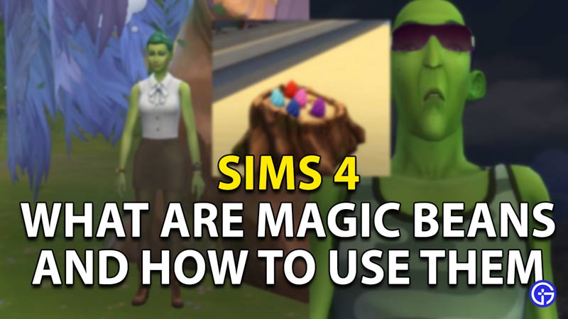 how to get magic beans sims 4