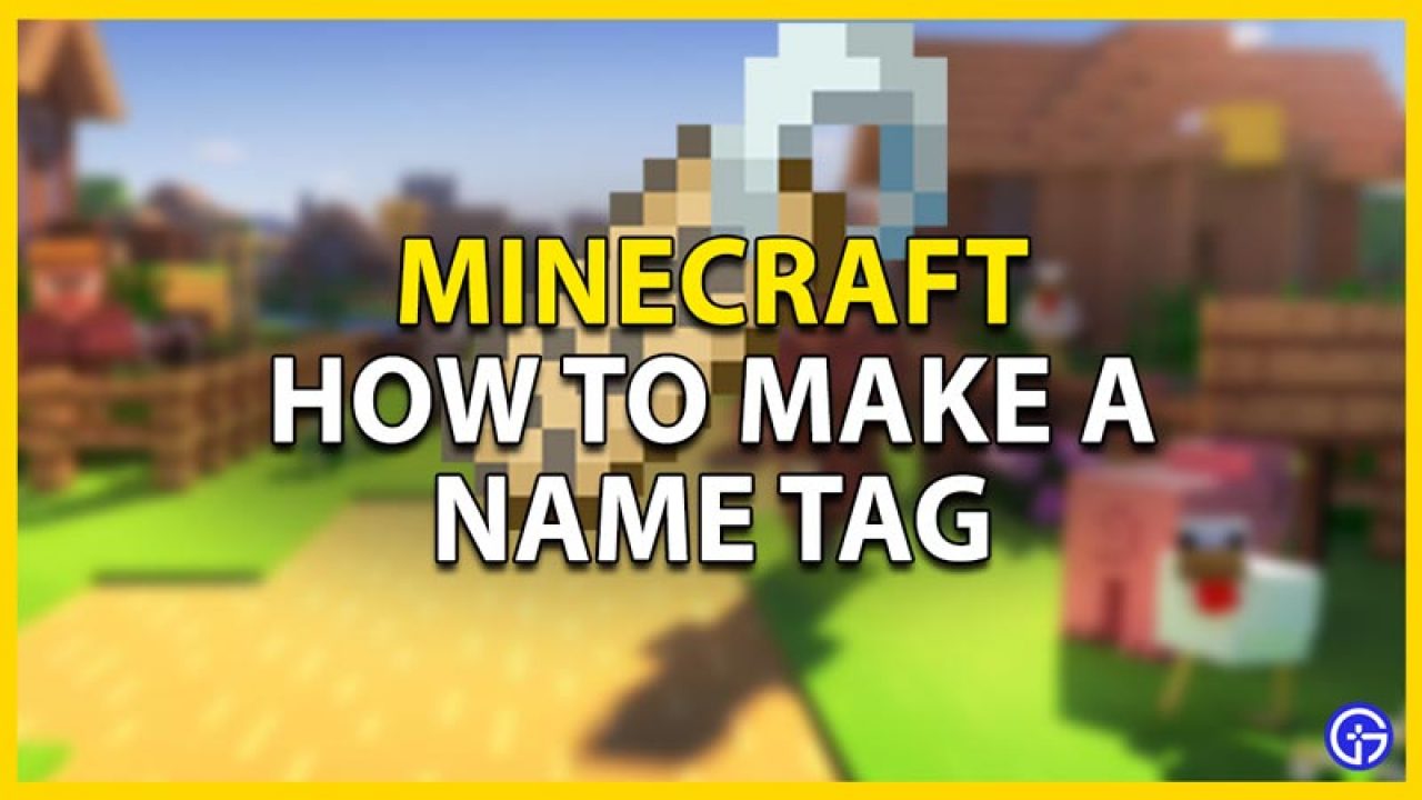 How To Make A Name In Minecraft Gamer Tweak