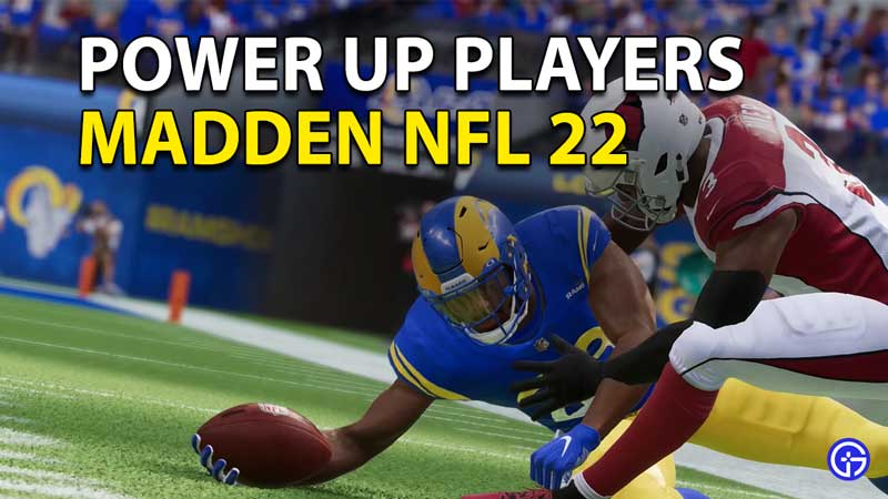 Madden NFL 22 Power Up Players