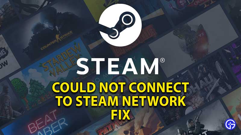 how to solve could not connect to steam network error1