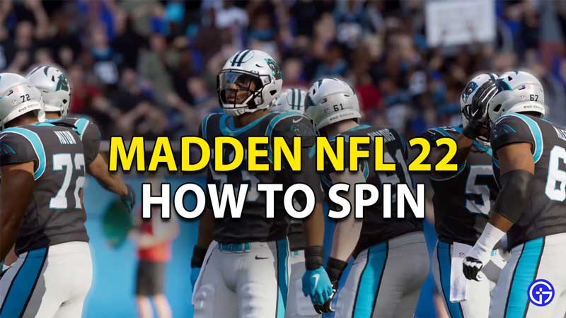 how to spin madden nfl 22