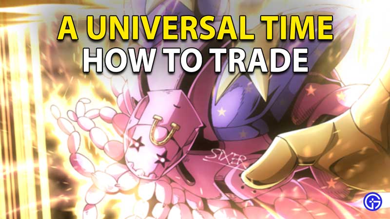 How To Trade In A Universal Time Roblox: AUT Trading