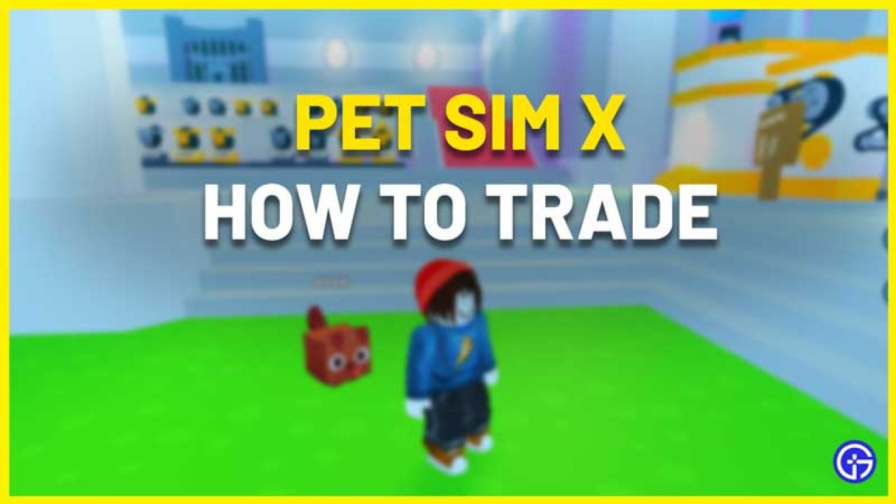 Traderie Pet Simulator X