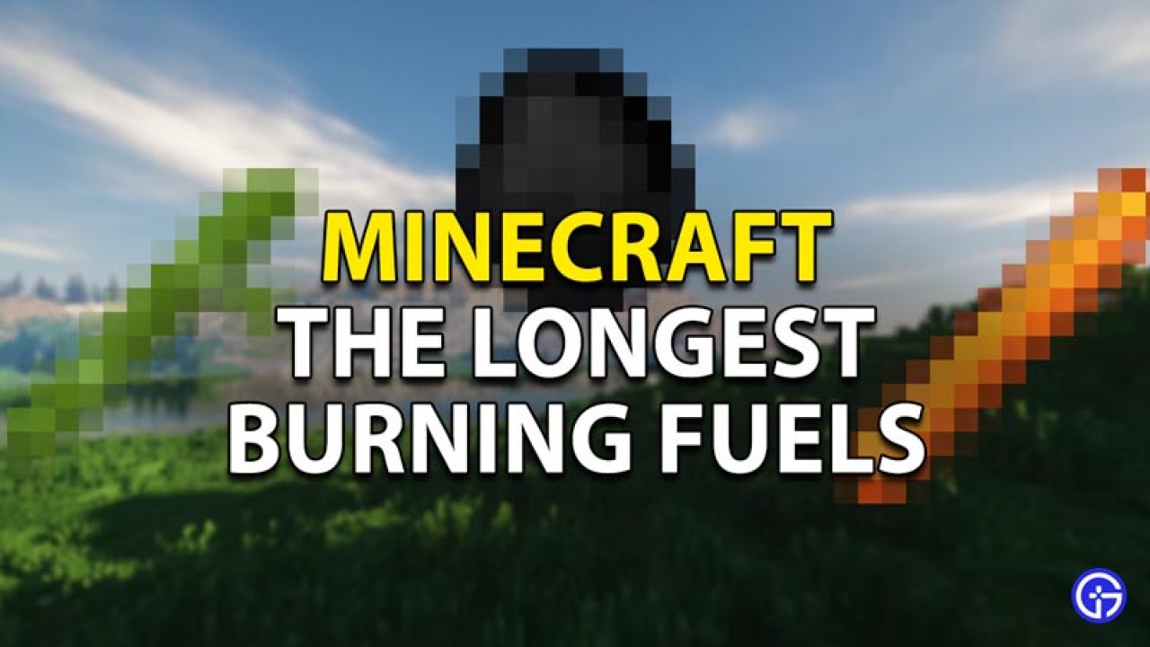 Fuels Burn Longest Minecraft? - Tweak