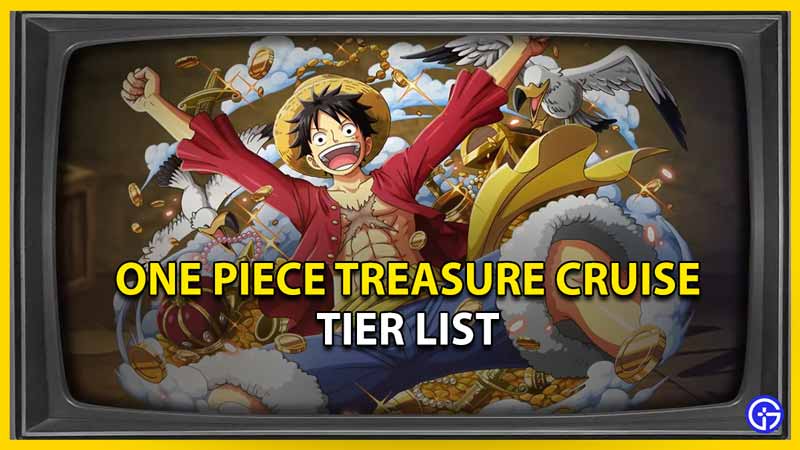 One Piece Treasure Cruise Tier List 2023: Best Characters