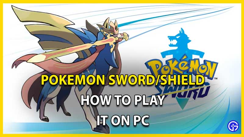 Play Pokemon Sword and Shield ON PC with Yuzu