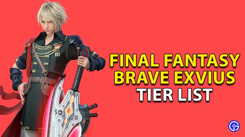 tier list final fantasy brave exvius1