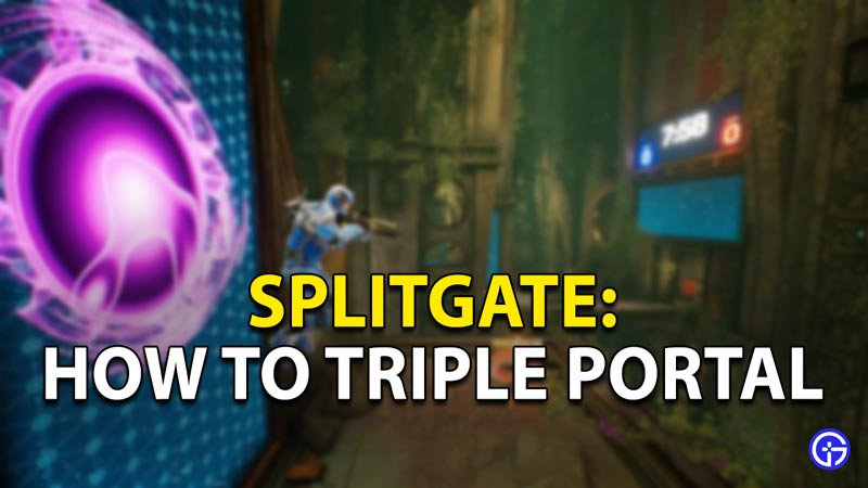 triple portal splitgate