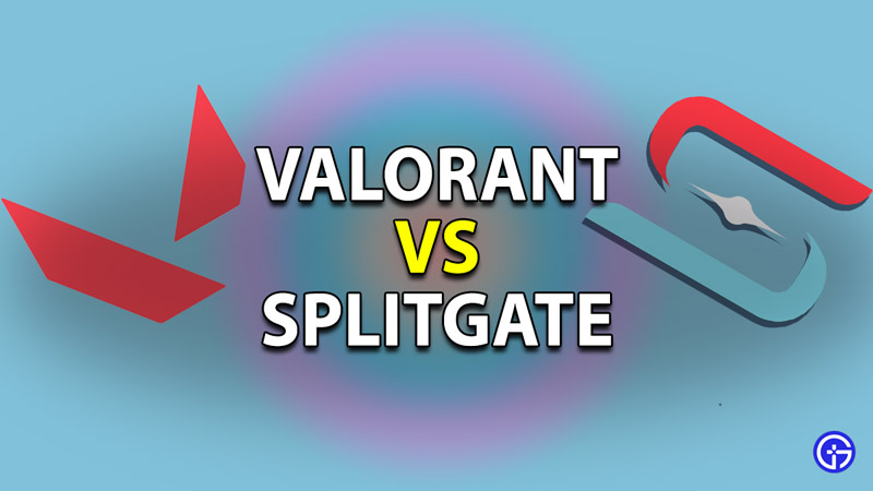 valorant vs splitgate