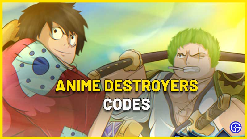 Anime Destroyers Codes