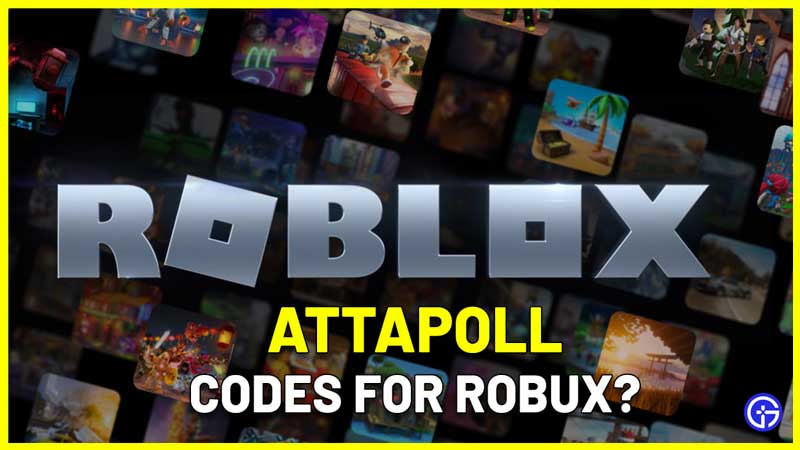 Attapoll Codes Roblox Free Robux