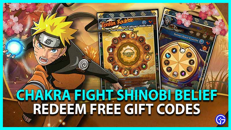 Chakra Fight Shinobi Belief Redeem Free Gift Codes