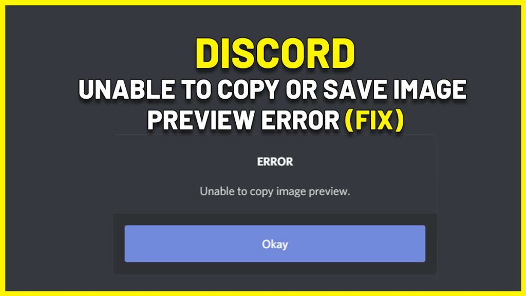 Discord Unable To Copy Or Save Image Preview Error Fix