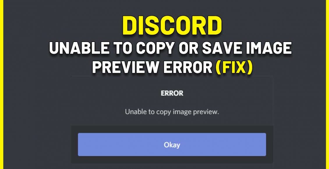 Discord Unable To Copy Or Save Image Preview Error Fix