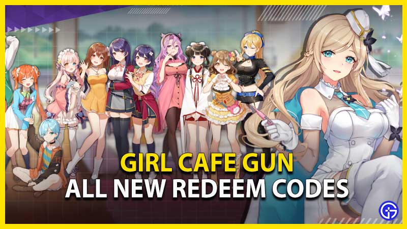 Girl Cafe Gun Redeem Code